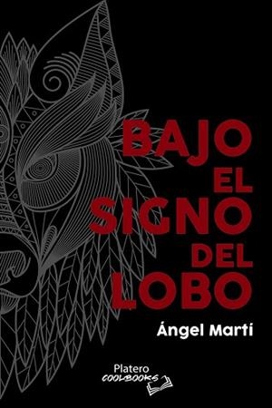 BAJO EL SIGNO DEL LOBO | 9788412484618 | MARTÍ CALLAU,ANGEL | Llibreria Geli - Llibreria Online de Girona - Comprar llibres en català i castellà