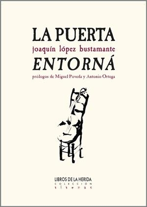 LA PUERTA ENTORNÁ | 9788412255034 | LÓPEZ BUSTAMANTE,JOAQUÍN | Llibreria Geli - Llibreria Online de Girona - Comprar llibres en català i castellà