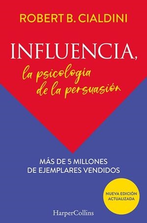 INFLUENCIA.LA PSICOLOGÍA DE LA PERSUASIÓN | 9788491396901 | CIALDINI,ROBERT B. | Libreria Geli - Librería Online de Girona - Comprar libros en catalán y castellano