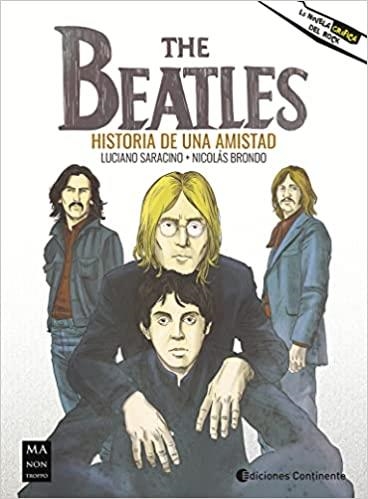 THE BEATLES.HISTORIA DE UNA AMISTAD | 9788418703058 | SARACINO,LUCIANO/BRONDO,NICOLÁS | Llibreria Geli - Llibreria Online de Girona - Comprar llibres en català i castellà