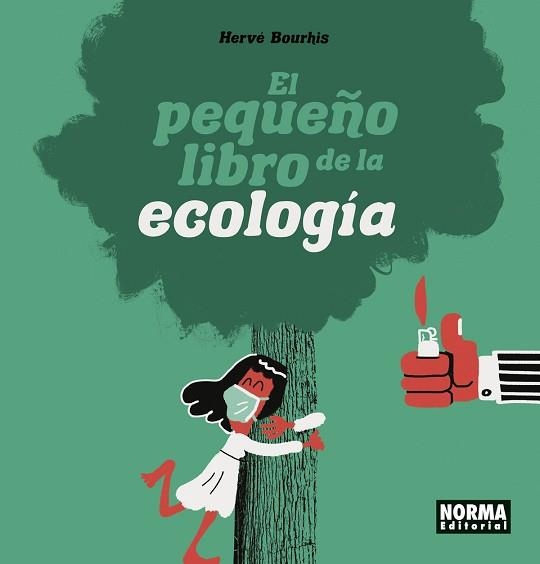 EL PEQUEÑO LIBRO DE LA ECOLOGIA | 9788467949193 | BOURHIS,HERVE | Libreria Geli - Librería Online de Girona - Comprar libros en catalán y castellano