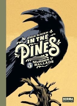 IN THE PINES 5.MURDER BALLADS | 9788467949216 | KRIEK,ERIK | Libreria Geli - Librería Online de Girona - Comprar libros en catalán y castellano