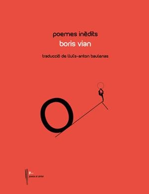 POEMES INÈDITS | 9788481289657 | VIAN,BORIS | Llibreria Geli - Llibreria Online de Girona - Comprar llibres en català i castellà