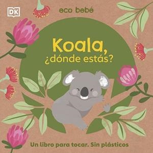 KOALA¿DÓNDE ESTÁS? | 9780241559758 | Libreria Geli - Librería Online de Girona - Comprar libros en catalán y castellano