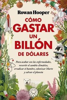 CÓMO GASTAR UN BILLÓN DE DÓLARES | 9788418733826 | HOOPER,ROWAN | Libreria Geli - Librería Online de Girona - Comprar libros en catalán y castellano
