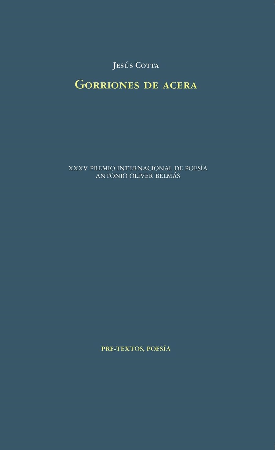 GORRIONES DE ACERA | 9788418935404 | COTTA,JESÚS | Libreria Geli - Librería Online de Girona - Comprar libros en catalán y castellano