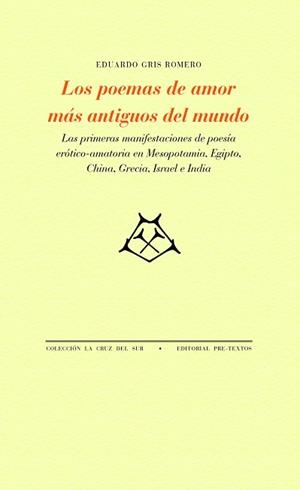 LOS POEMAS DE AMOR MÁS ANTIGUOS DEL MUNDO | 9788418935381 | GRIS ROMERO,EDUARDO | Llibreria Geli - Llibreria Online de Girona - Comprar llibres en català i castellà