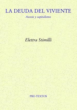 LA DEUDA DEL VIVIENTE.ASCESIS Y CAPITALISMO | 9788418935244 | STIMILLI,ELETTRA | Llibreria Geli - Llibreria Online de Girona - Comprar llibres en català i castellà