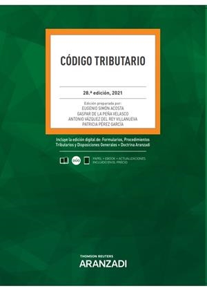 CÓDIGO TRIBUTARIO(PAPEL + E-BOOK)EDICIÓN 2021 | 9788413901954 | DE LA PEÑA VELASCO,GASPAR/PÉREZ GARCÍA,PATRICIA/SIMÓN ACOSTA, EUGENIO/VÁZQUEZ DEL REY VILLANUEVA,  | Libreria Geli - Librería Online de Girona - Comprar libros en catalán y castellano