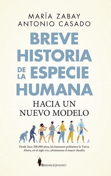 BREVE HISTORIA DE LA ESPECIE HUMANA. HACIA UN NUEVO MODELO | 9788418952623 | ZABAY,MARÍA/CASADO,ANTONIO | Libreria Geli - Librería Online de Girona - Comprar libros en catalán y castellano