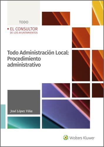 TODO ADMINISTRACION LOCAL.PROCEDIMIENTOS ADMINISTRATIVOS | 9788470528521 | LOPEZ VIÑA,JOSE | Libreria Geli - Librería Online de Girona - Comprar libros en catalán y castellano