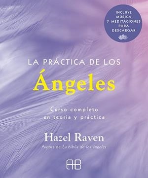 LA PRÁCTICA DE LOS ÁNGELES | 9788417851446 | RAVEN,HAZEL | Libreria Geli - Librería Online de Girona - Comprar libros en catalán y castellano
