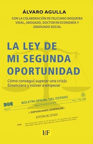 LA LEY DE MI SEGUNDA OPORTUNIDAD | 9788412027730 | AGULLA,ÁLVARO | Libreria Geli - Librería Online de Girona - Comprar libros en catalán y castellano