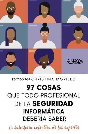 97 COSAS QUE TODO PROFESIONAL DE SEGURIDAD DE LA INFORMACIÓN DEBE SABER | 9788441545052 | MORRILLO,CHRISTINA | Libreria Geli - Librería Online de Girona - Comprar libros en catalán y castellano