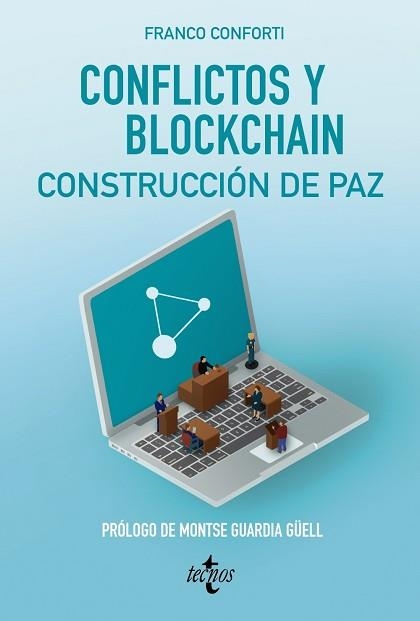 CONFLICTOS Y BLOCKCHAIN.CONSTRUCCIÓN DE PAZ | 9788430984336 | CNFORTI,FRANCO | Libreria Geli - Librería Online de Girona - Comprar libros en catalán y castellano
