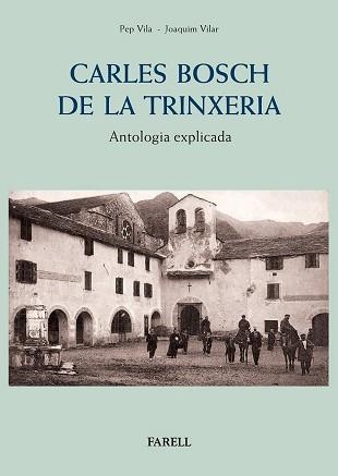 CARLES BOSCH DE LA TRINXERIA.ANTOLOGIA EXPLICADA | 9788417116521 | VILA,PEP/VILAR,JOAQUIM | Libreria Geli - Librería Online de Girona - Comprar libros en catalán y castellano