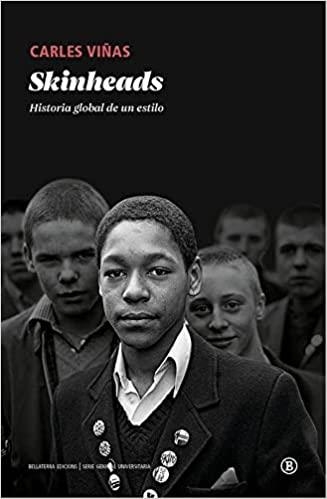SKINHEADS.HISTORIA GLOBAL DE UN ESTILO | 9788418684265 | VIÑAS,CARLES | Libreria Geli - Librería Online de Girona - Comprar libros en catalán y castellano