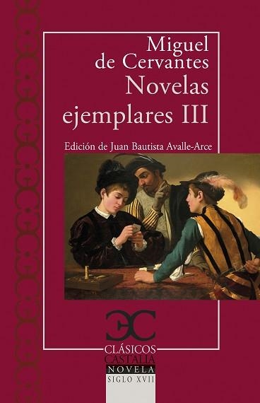 NOVELAS EJEMPLARES III | 9788497408967 | DE CERVANTES SAAVEDRA,MIGUEL | Libreria Geli - Librería Online de Girona - Comprar libros en catalán y castellano