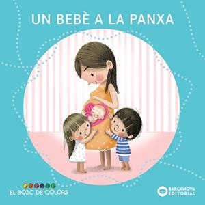 UN BEBÈ A LA PANXA | 9788448957988 | BALDÓ,ESTEL/GIL,ROSA/SOLIVA,MARIA | Libreria Geli - Librería Online de Girona - Comprar libros en catalán y castellano
