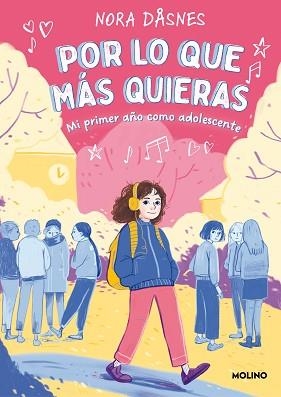POR LO QUE MÁS QUIERAS.MI PRIMER AÑO COMO ADOLESCENTE | 9788427223660 | DÅSNES,NORA | Libreria Geli - Librería Online de Girona - Comprar libros en catalán y castellano