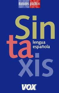 SINTAXIS LENGUA ESPAÑOLA | 9788483326558 | Libreria Geli - Librería Online de Girona - Comprar libros en catalán y castellano