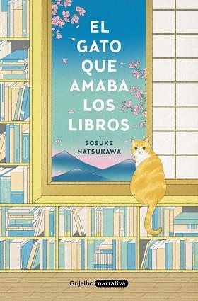 EL GATO QUE AMABA LOS LIBROS | 9788425359934 | NATSUKAWA,SOSUKE | Llibreria Geli - Llibreria Online de Girona - Comprar llibres en català i castellà