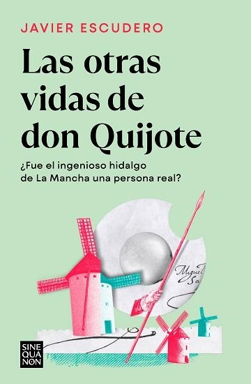 LAS OTRAS VIDAS DE DON QUIJOTE | 9788466671286 | ESCUDERO,JAVIER | Libreria Geli - Librería Online de Girona - Comprar libros en catalán y castellano