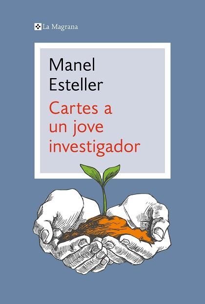 CARTES A UN JOVE INVESTIGADOR | 9788419013606 | ESTELLER,MANEL | Llibreria Geli - Llibreria Online de Girona - Comprar llibres en català i castellà