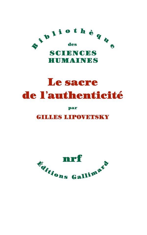 LE SACRE DE L'AUTHENTICITÉ | 9782072958700 | LIPOVETSKY,GILLES | Libreria Geli - Librería Online de Girona - Comprar libros en catalán y castellano