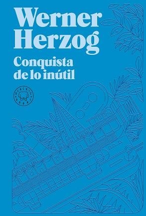 CONQUISTA DE LO INÚTIL | 9788418733932 | HERZOG,WERNER | Libreria Geli - Librería Online de Girona - Comprar libros en catalán y castellano