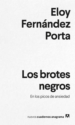 LOS BROTES NEGROS.EN LOS PICOS DE ANSIEDAD | 9788433916600 | FERNÁNDEZ PORTA,ELOY | Libreria Geli - Librería Online de Girona - Comprar libros en catalán y castellano