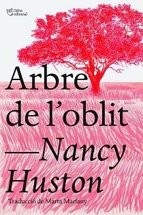 ARBRE DE L'OBLIT | 9788412438239 | HUSTON,NANCY | Libreria Geli - Librería Online de Girona - Comprar libros en catalán y castellano