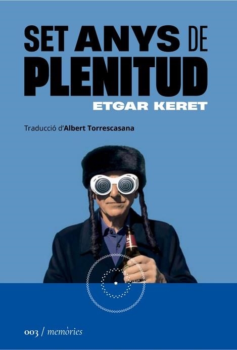 SET ANYS DE PLENITUD | 9788419059031 | KERET,ETGAR | Libreria Geli - Librería Online de Girona - Comprar libros en catalán y castellano