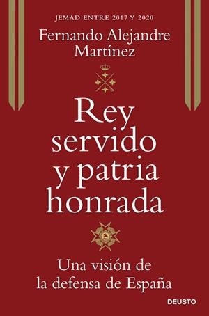 REY SERVIDO Y PATRIA HONRADA.UNA VISIÓN DE LA DEFENSA DE ESPAÑA | 9788423431762 | ALEJANDRE MARTÍNEZ,FERNANDO | Libreria Geli - Librería Online de Girona - Comprar libros en catalán y castellano