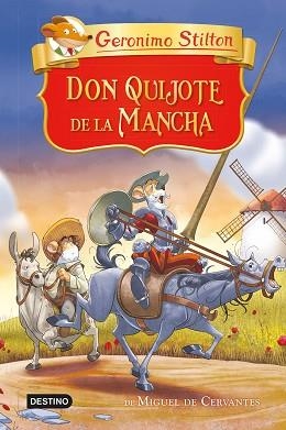 DON QUIJOTE DE LA MANCHA | 9788408250975 | STILTON,GERÓNIMO | Llibreria Geli - Llibreria Online de Girona - Comprar llibres en català i castellà