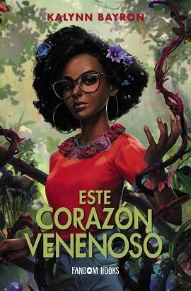 ESTE CORAZÓN VENENOSO | 9788418027598 | BAYRON,KALYNN | Libreria Geli - Librería Online de Girona - Comprar libros en catalán y castellano