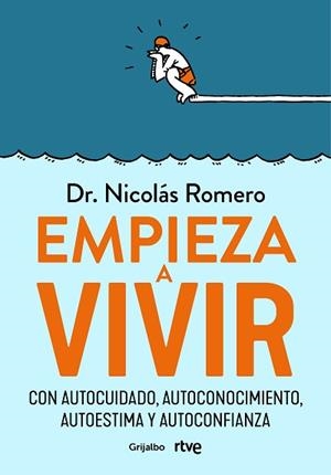 EMPIEZA A VIVIR | 9788418055348 | ROMERO,NICOLÁS/RTVE | Libreria Geli - Librería Online de Girona - Comprar libros en catalán y castellano