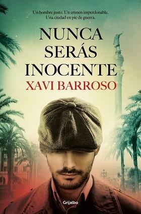 NUNCA SERÁS INOCENTE | 9788425359743 | BARROSO,XAVI | Libreria Geli - Librería Online de Girona - Comprar libros en catalán y castellano