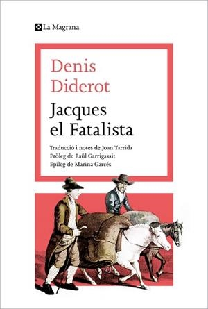 JACQUES EL FATALISTA | 9788419013415 | DIDEROT,DENIS | Libreria Geli - Librería Online de Girona - Comprar libros en catalán y castellano