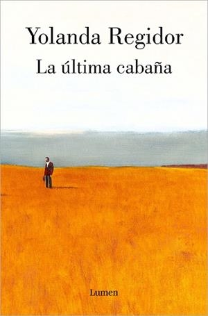 LA ÚLTIMA CABAÑA | 9788426410597 | REGIDOR,YOLANDA | Libreria Geli - Librería Online de Girona - Comprar libros en catalán y castellano