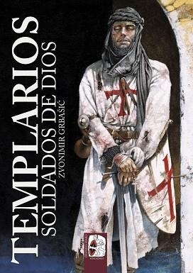 TEMPLARIOS.SOLDADOS DE DIOS | 9788494518737 | GRBAŠIC,ZVONIMIR | Llibreria Geli - Llibreria Online de Girona - Comprar llibres en català i castellà
