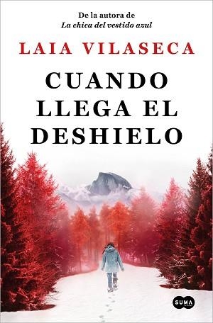 CUANDO LLEGA EL DESHIELO | 9788491296966 | VILASECA,LAIA | Llibreria Geli - Llibreria Online de Girona - Comprar llibres en català i castellà