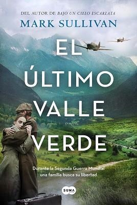 EL ÚLTIMO VALLE VERDE | 9788491296461 | SULLIVAN,MARK | Libreria Geli - Librería Online de Girona - Comprar libros en catalán y castellano