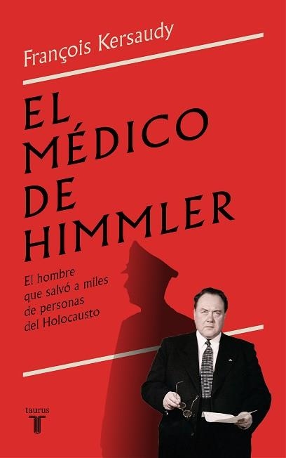 EL MÉDICO DE HIMMLER.EL HOMBRE QUE SALVÓ A MILES DE PERSONAS DEL HOLOCAUSTO | 9788430624843 | KERSAUDY,FRANÇOIS | Llibreria Geli - Llibreria Online de Girona - Comprar llibres en català i castellà