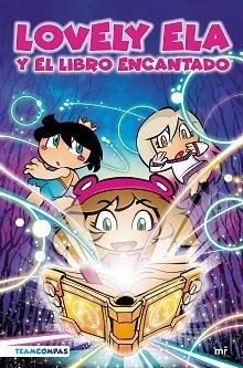 LOVELY ELA Y EL LIBRO ENCANTADO | 9788427049574 | LOVELY ELA | Llibreria Geli - Llibreria Online de Girona - Comprar llibres en català i castellà