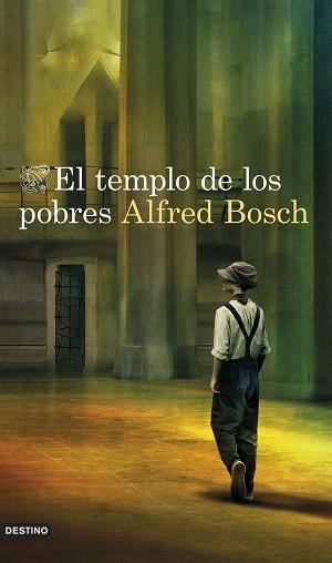 EL TEMPLO DE LOS POBRES | 9788423361038 | BOSCH,ALFRED | Libreria Geli - Librería Online de Girona - Comprar libros en catalán y castellano