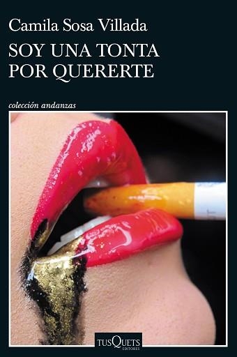 SOY UNA TONTA POR QUERERTE | 9788411070898 | SOSA VILLADA,CAMILA | Llibreria Geli - Llibreria Online de Girona - Comprar llibres en català i castellà
