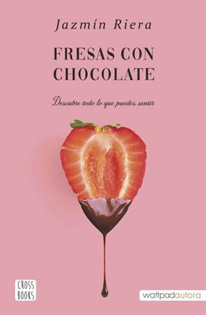 FRESAS CON CHOCOLATE | 9788408251002 | RIERA,JAZMÍN | Libreria Geli - Librería Online de Girona - Comprar libros en catalán y castellano