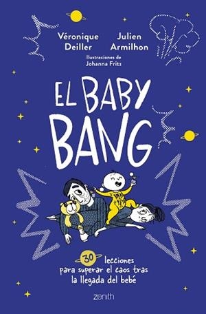 EL BABY BANG.30 LECCIONES PARA SUPERAR EL CAOS TRAS LA LLEGADA DEL BEBÉ | 9788408254249 | DEILLER,VÉRONIQUE/ARMILHON,JULIEN | Llibreria Geli - Llibreria Online de Girona - Comprar llibres en català i castellà