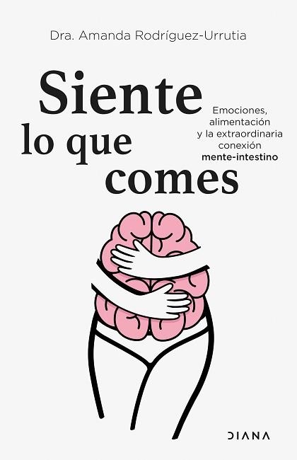 SIENTE LO QUE COMES | 9788418118975 | RODRÍGUEZ-URRUTIA,AMANDA | Libreria Geli - Librería Online de Girona - Comprar libros en catalán y castellano